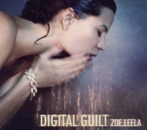 Zoe.Leela – Digital Guilt