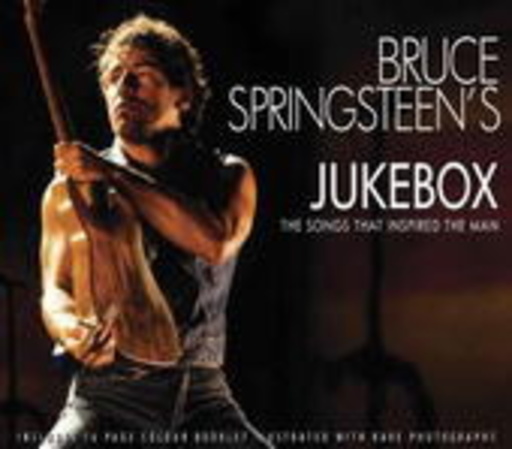 Jukebox – The Songs That Inspired Bruce Springsteen