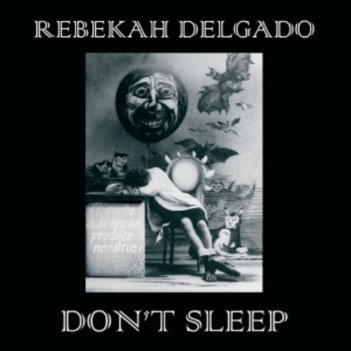 Rebekah Delgado – Don't Sleep