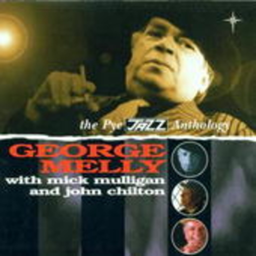 George Melly – The Pye Jazz Anthology