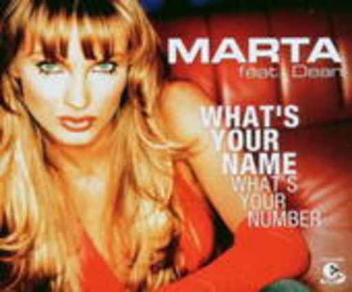Marta – What's Your Name (What's Your Number)