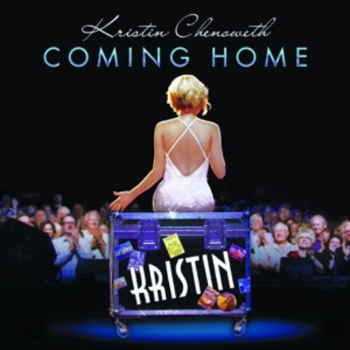 Kristin Chenoweth – Coming Home - Live At Broken Arrow 2014