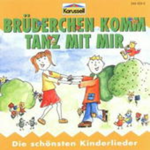 Diverse – Brüderchen komm tanz mit mir - Die schönsten Kinderlieder Folge 7