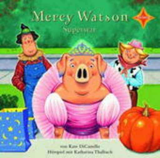 Katharina Thalbach – Mercy Watson Superstar