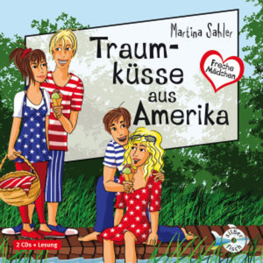 Freche Mädchen – Traumküsse aus Amerika