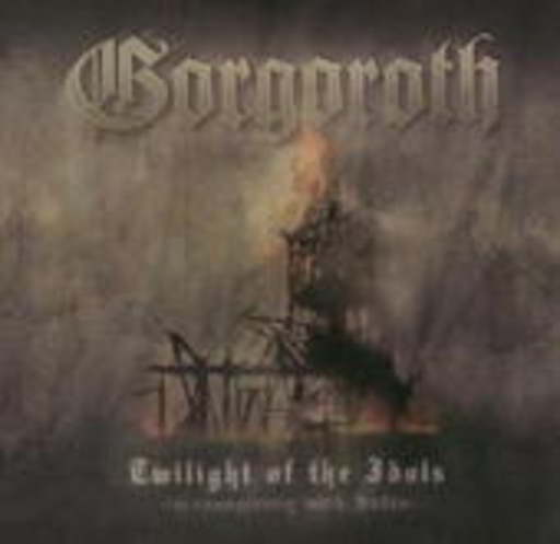 Gorgoroth – Twilight Of The Idols