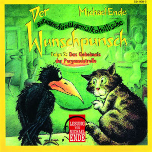Michael Ende – Lesung: Der Wunschpunsch, Teil 2 - Das Geheimnis der Pergamentrolle