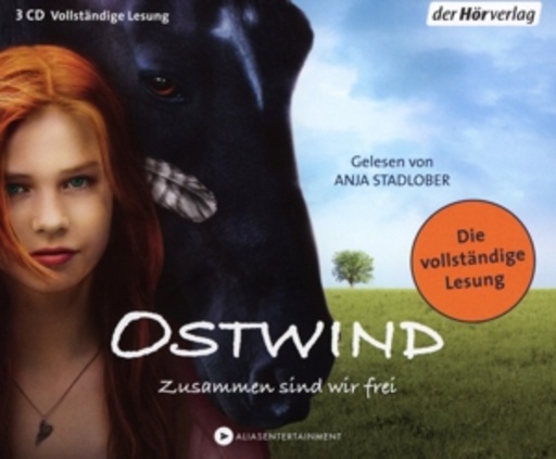 Anja Stadlober – Ostwind - Zusammen sind wir frei