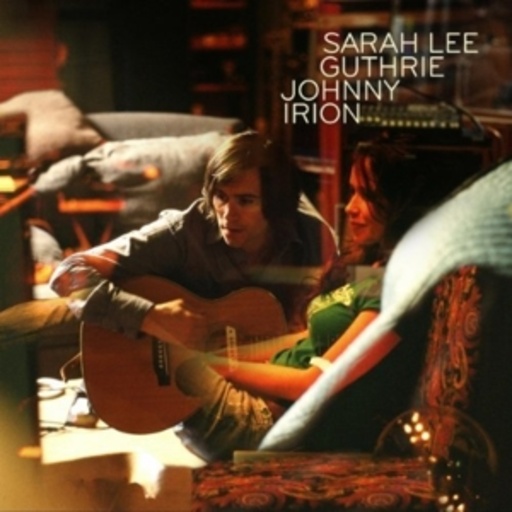 Sarah Lee Guthrie & Johnny Irion – Bright Examples