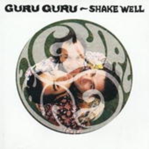 Guru Guru – Shake Well