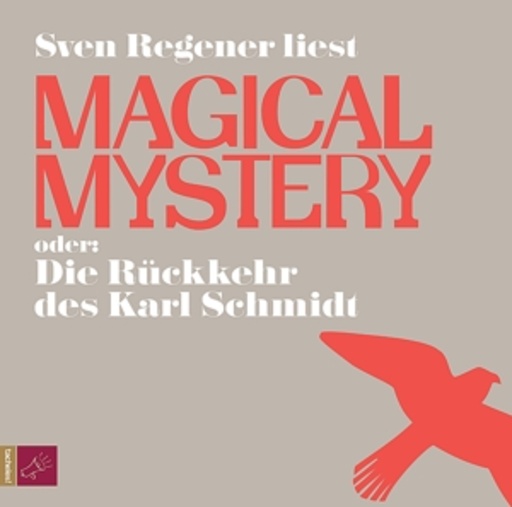 Sven Regener – Magical Mystery