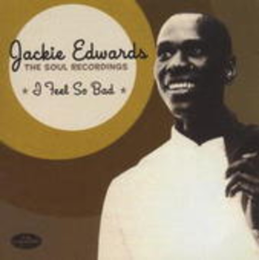 Jackie Edwards – I Feel So Sad: The Soul Recordings
