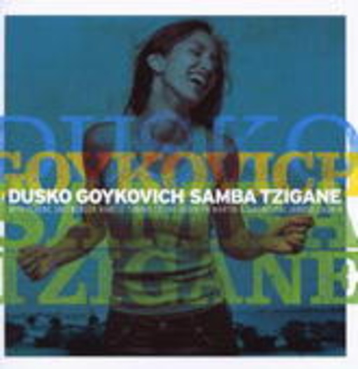 Dusko Goykovich – Samba Tzigane