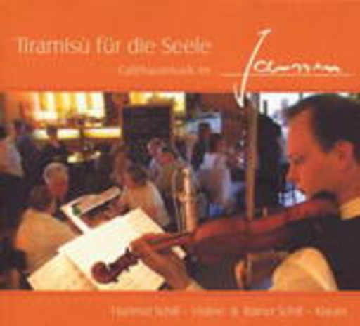 Hartmut Schill – Tiramisú für die Seele - Caféhausmusik