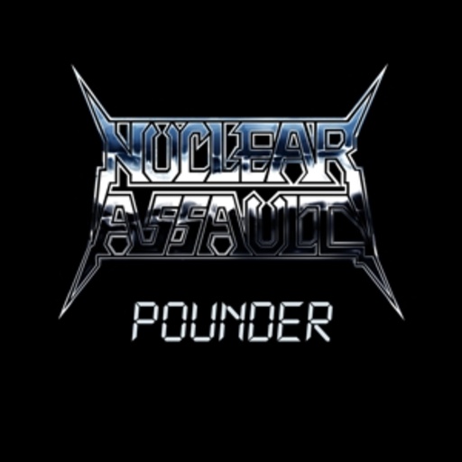 Nuclear Assault – Pounder
