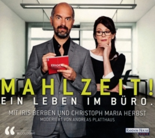 Christoph Maria Herbst/Iris Berben – Mahlzeit! - Ein Leben im Büro