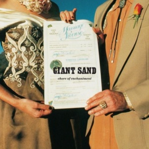 Giant Sand – Chore Of Enchantment