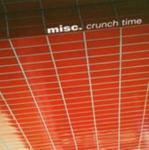 Misc. – Crunch Time