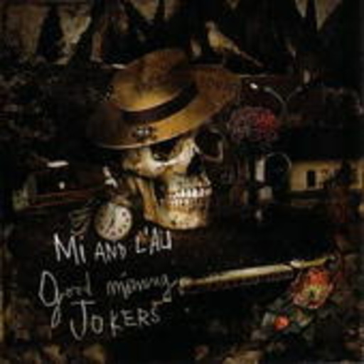 Mi And L'Au – Good Morning Jokers