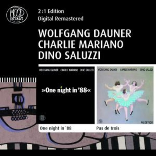 Wolfgang Dauner/Charlie Mariano/Dino Saluzzi – One Night In 88/Pas De Trois