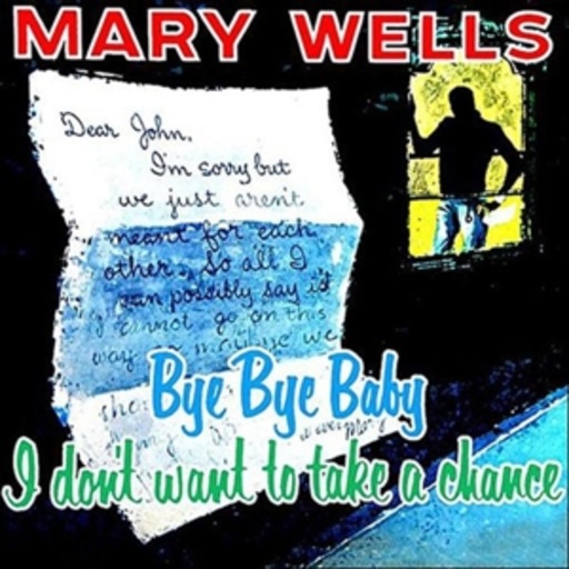 Mary Wells – Bye Bye Baby