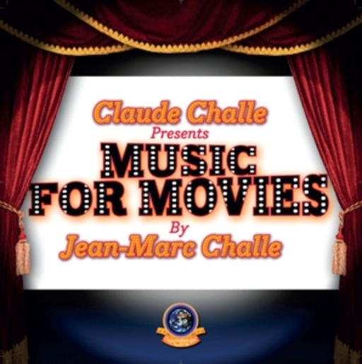 Jean-Marc Challe/Claude Challe – Music For Movies