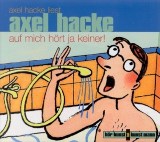 Axel Hacke – Auf mich hört ja keiner!