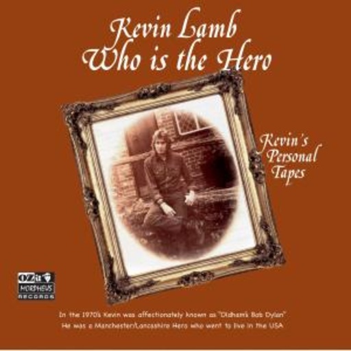 Kevin Lamb – Who Is The Hero