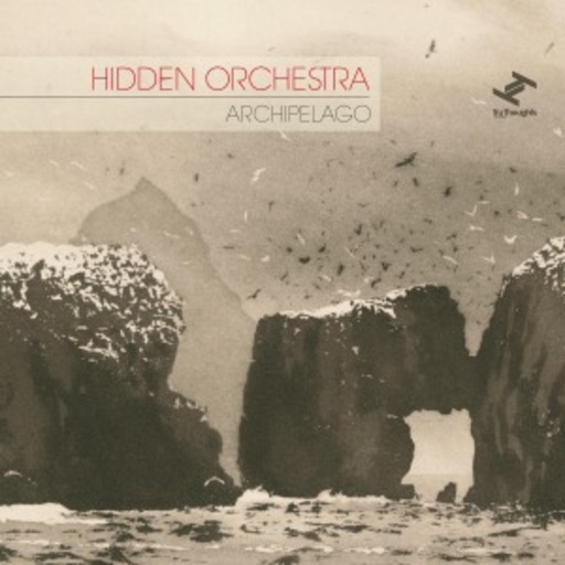 The Hidden Orchestra – Archipelago