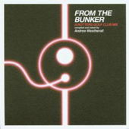Diverse – From The Bunker - Mixed And Compiled By Andrew Weatherall