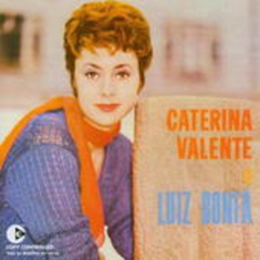Caterina Valente E Luiz Bonfa – Caterina Valente E Luiz Bonfa
