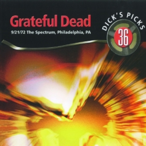 Grateful Dead – Dick's Picks 36 - 9/21/72 The Spectrum, Philadelphia, PA