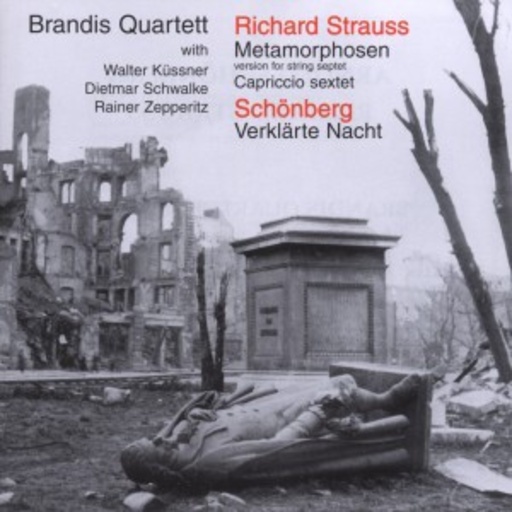 Brandis Quartett – Metamorphosen/Verklärte Nacht