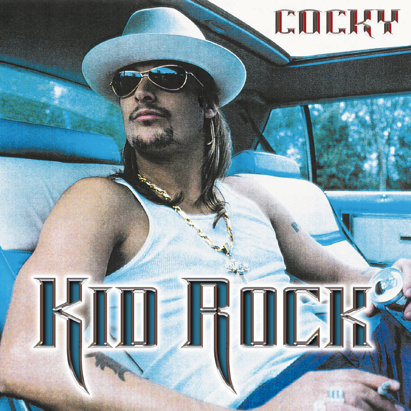 Kid Rock – Cocky