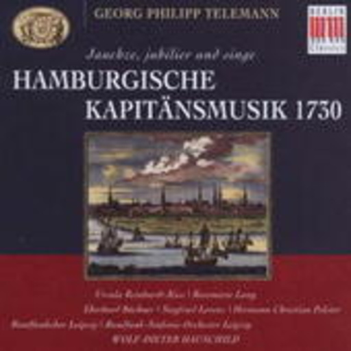 Wolf-Dieter Hauschild/Rundfunk-Sinfonie-Orchester Leipzig – Hamburgische Kapitänsmusik 1730