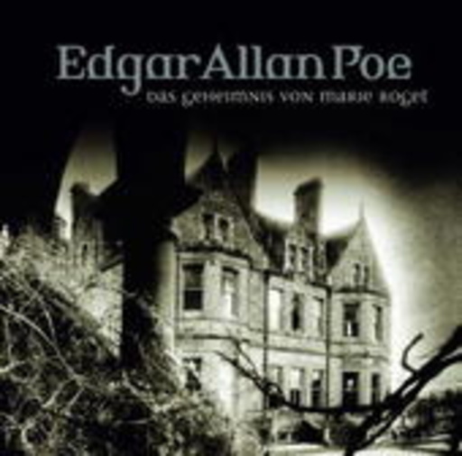 Edgar Allan Poe – Das Geheimnis von Marie Roget