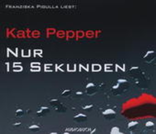 Franziska Pigulla – Nur 15 Sekunden