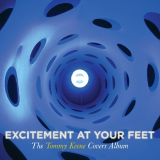 Tommy Keene – Excitement At Your Feet