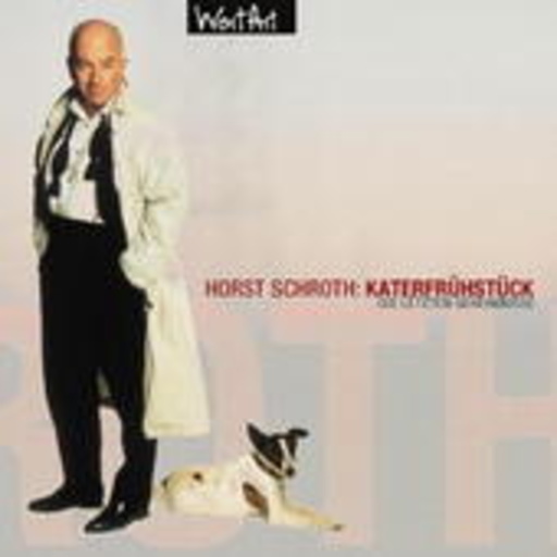 Horst Schroth – Katerfrühstück - Die letzten Geheimnisse