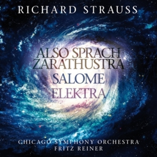 Fritz Reiner/Chicago Symphony Orchestra – Also sprach Zarathustra/Salome/Elektra