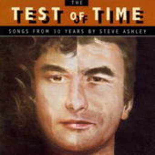 Steve Ashley – The Test Of Time