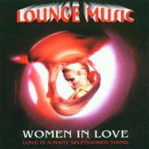 Diverse – Lounge Music - Woman In Love - Love Is A Many Splendored Thing