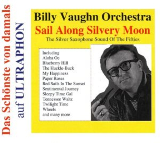 Billy Vaughn – Sail Along Silvery Moon