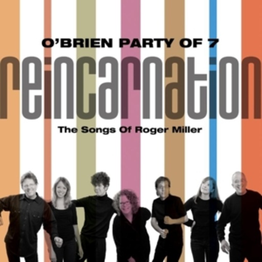 O'Brien Party Of 7 – Reincarnation - The Songs Of Roger Miller