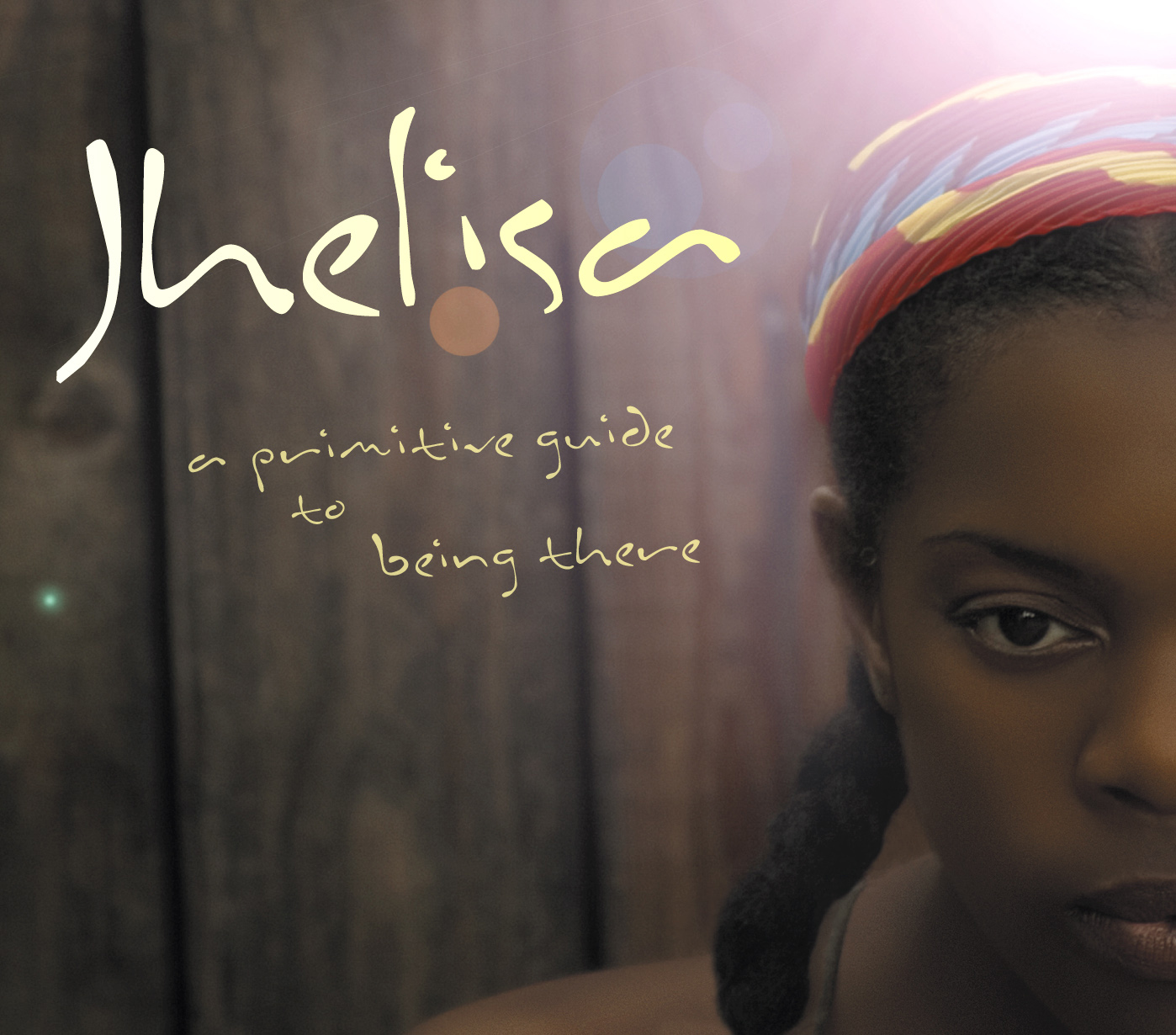 Jhelisa – A Primitive Guide To Being There
