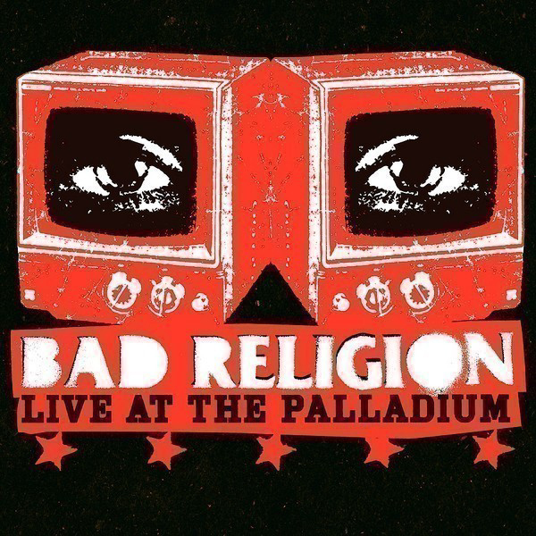 Bad Religion – Live At The Palladium