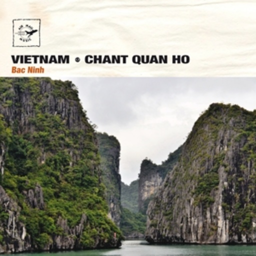 Vietnam – Chant Quan Ho