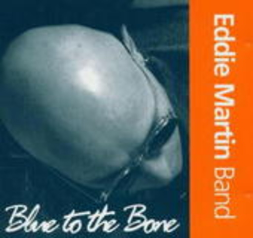 Eddie Martin – Blue To The Bone