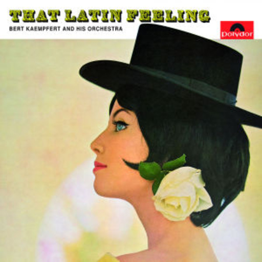 Bert Kaempfert – The Latin Feeling