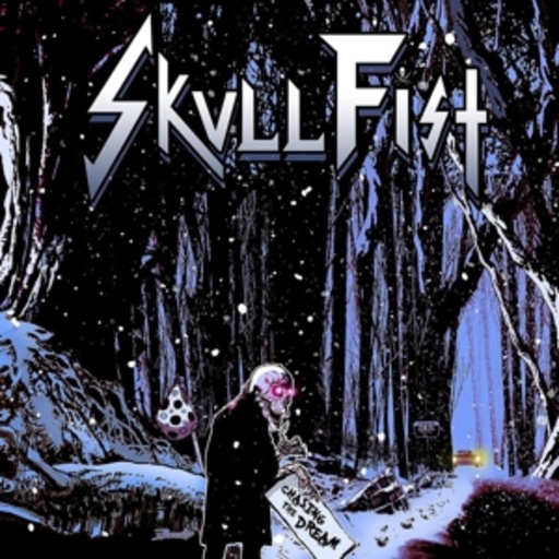 Skull Fist – Chasing The Dream